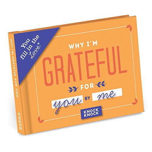 2) "Why I’m Grateful for You" Journal