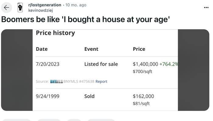 Internet meme showing text above a real estate price history table mocking generational home affordability differences. Initial sale in 1999 at $162,000, listed in 2023 for $1,400,000