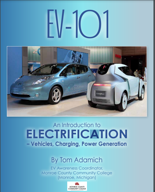 Tom Adamich's "EV-101" is shown. The 28-page publication is available for free at Monroe County Community College. The cover shows Nissan vehicles. "Nissan was one of the first vehicle companies to sell EVs in the U.S. Its Leaf was the first fully electric model sold beginning in December 2010," Adamich said.