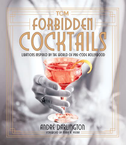 <p>Courtesy of Running Press</p> 'Forbidden Cocktails'