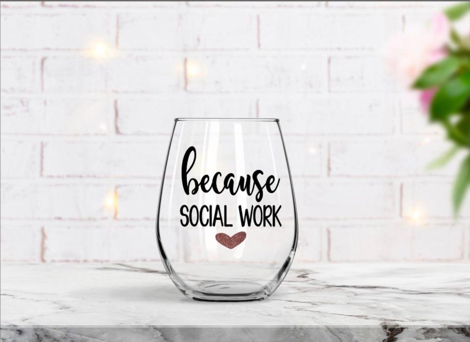 14) 'Because Social Work' Wine Glass