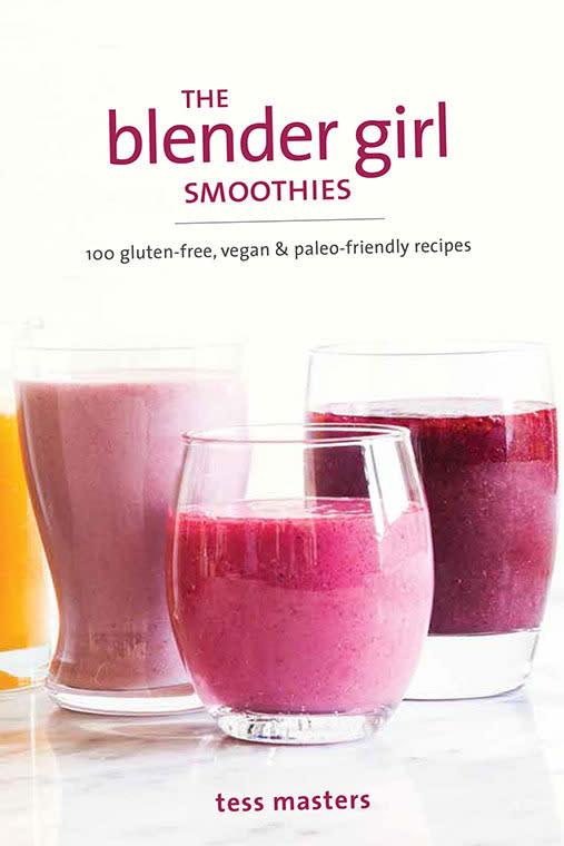 The Blender Girl Smoothies