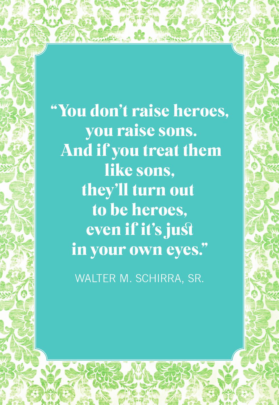 mother son quotes walter m schirra, sr