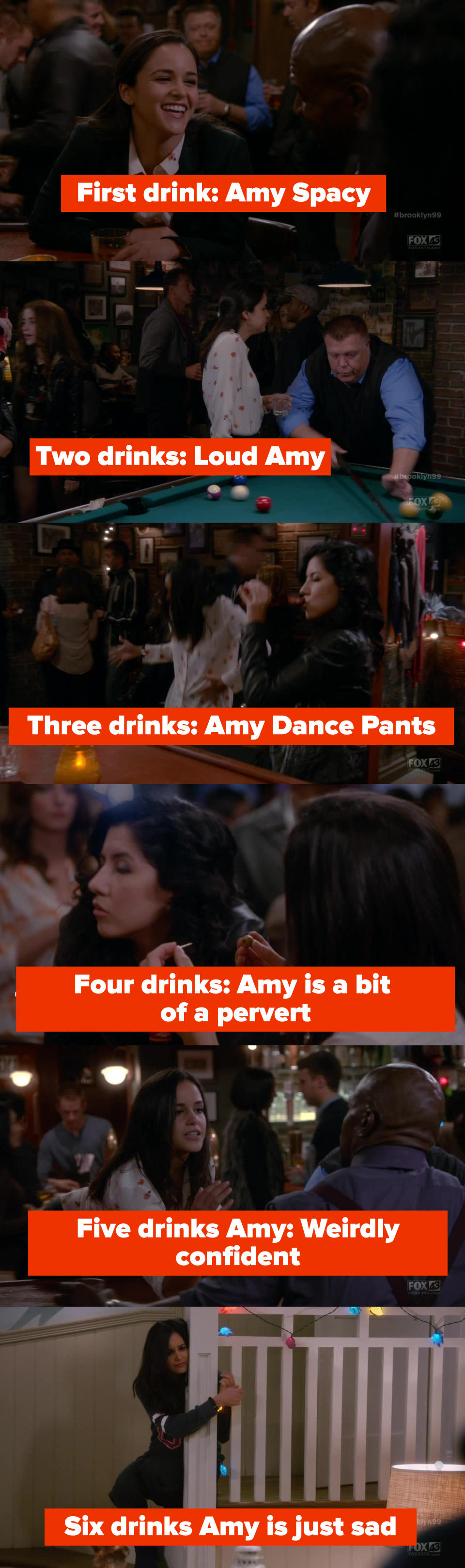 Gina: "First drink is Amy Spacy, two drinks is Loud Amy, three drinks is Amy Dance Pants, four drinks is Amy is a bit of a pervert, five drinks is weirdly confident, and six drinks is Amy is just sad"