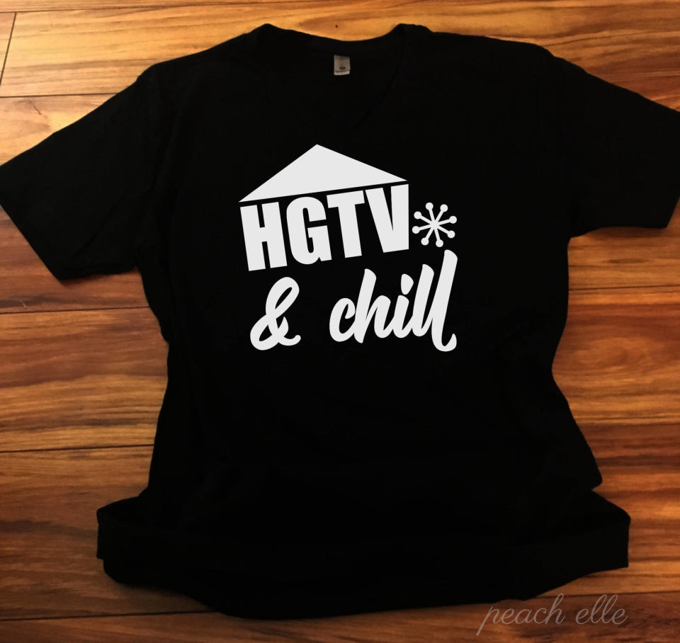 HGTV and Chill T-Shirt