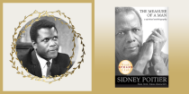 <p>Sidney L. Poitier, iconic actor, activist, and guiding light for generations, lived a life big enough to fill ten memoirs—though he only graced the world with two. </p><p>Born on February 20, 1927, to Bahamian parents who grew and exported tomatoes, he was the youngest of nine children, and never saw a car or looked in a mirror until he was 10, when his family moved from Cat Island to Nassau. After dropping out of school at age 12 to work as a water boy for laborers, he was sent to live with a married brother in Miami. He stayed less than a year, making his way to New York, where he lied about his age in order to enlist in the army in 1943. He faked a mental disorder and was discharged in 1945, after which he joined the American Negro Theater and made his film debut in <em>No Way Out</em> in 1949. </p><p>The rest is history: With <em>Lillies in the Field,</em> Poitier in 1963 became the first African American to win an Academy Award for Best Actor. He went on to star in plays on Broadway and to make some 40 films, including <em>The Defiant Ones,</em> <em>In the Heat of the Night</em>, <em>Guess Who's Coming to Dinner,</em> and <em>Blackboard Jungle</em>, among many others. And he was always conscious of racism and inequality, both in terms of his lifelong civil rights activism and in terms of the roles he played—or chose not to play.<br><br>In 1980, Poitier published his first memoir, <em>This Life,</em> in which, among other topics, he explains how Samuel Goldwyn coerced him into playing Porgy in <em>Porgy and Bess, </em>a role he was adamant he didn’t want. If he hadn’t accepted that role, he writes, he wouldn’t have been given the role he desperately wanted, in <em>The Defiant Ones</em>.<br><br>He published another memoir, <em>The Measure of a Man, </em>in 2000, which Oprah loved and selected for Oprah’s Book Club. When introducing Poitier, who rarely did television interviews, on <em>The Oprah Winfrey Show</em>, Oprah called the book “eloquent, thought-provoking, lovely...so beautifully written.” <br><br>Here, we honor and commemorate Sidney Poitier, author. </p>