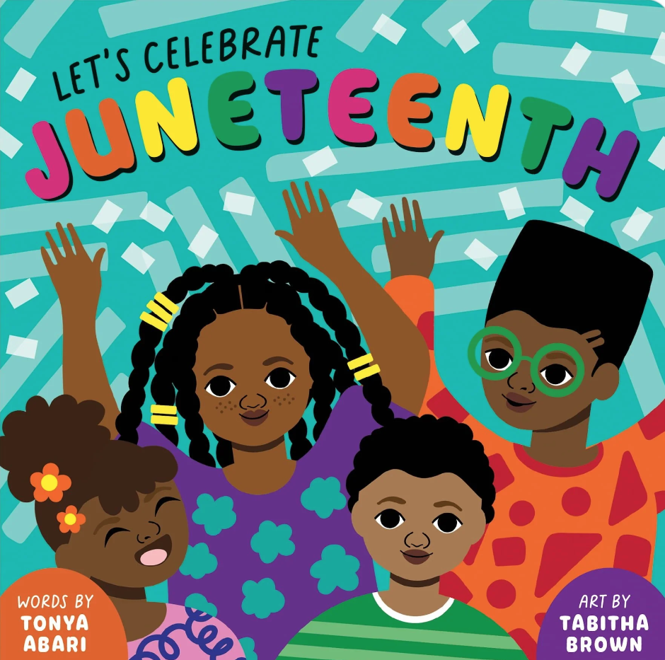 <p><a href="https://www.mudpuppy.com/products/lets-celebrate-juneteenth-board-book" rel="nofollow noopener" target="_blank" data-ylk="slk:Shop Now;elm:context_link;itc:0;sec:content-canvas" class="link rapid-noclick-resp">Shop Now</a></p><p>Let's Celebrate Juneteenth Board Book by Tonya Abari</p><p>$9.99</p><p>mudpuppy.com</p><span class="copyright">Mudpuppy</span>