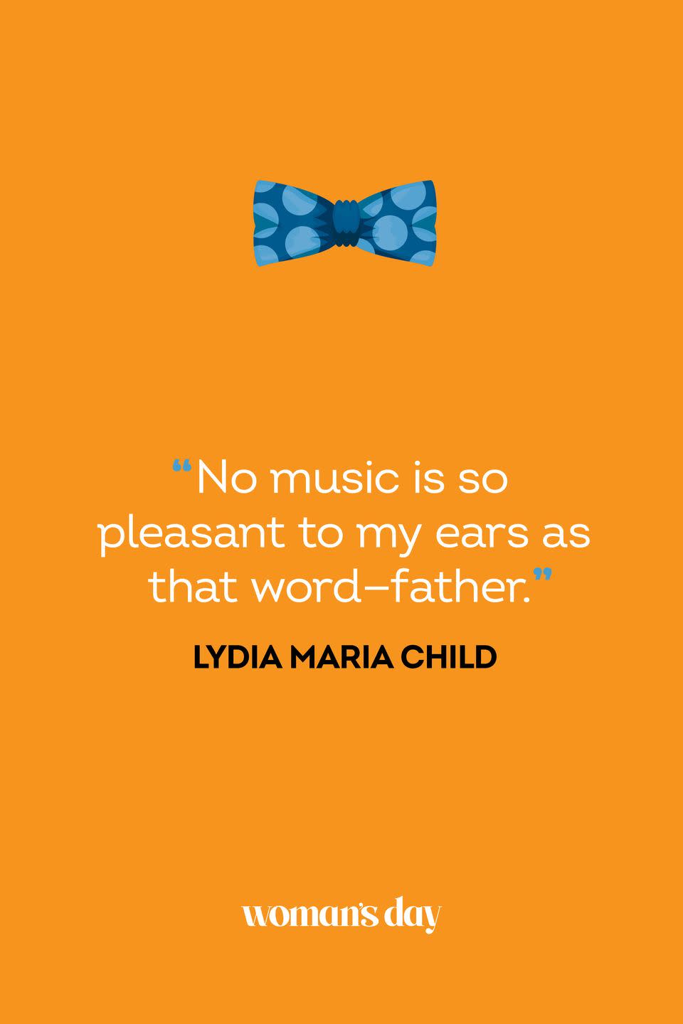 fathers day quotes lydia maria child