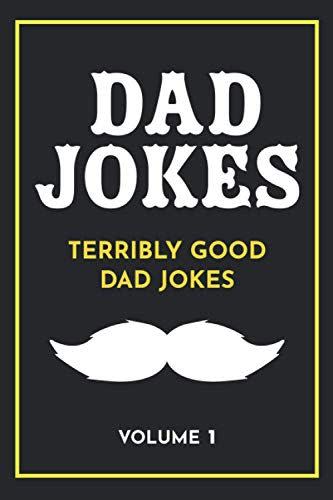 33) <em>Dad Jokes: Terribly Good Dad Jokes</em>