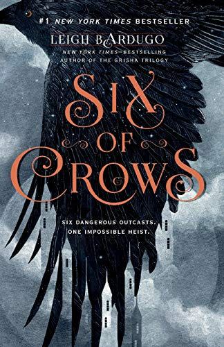 4) <i>Six of Crows</i>