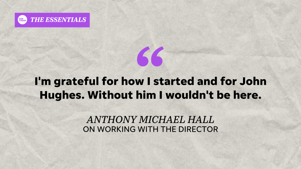 USA TODAY's The Essentials: Anthony Michael Hall reflects on his working relationship with director and movie mentor John Hughes.