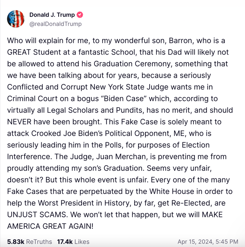 Mr Trump purported that the judge made an unfair ruling preventing him from attending his son’s graduation (Truth Social)