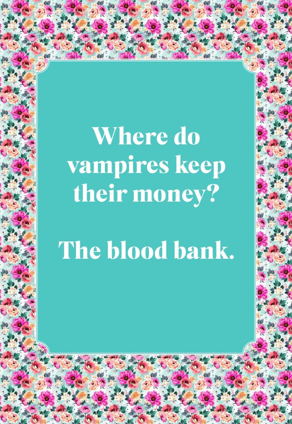 Where do vampires keep their money?