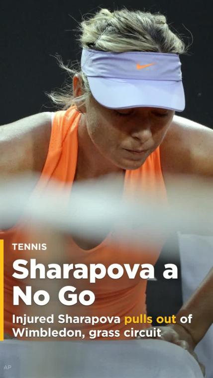 Injured Sharapova pulls out of Wimbledon, grass circuit