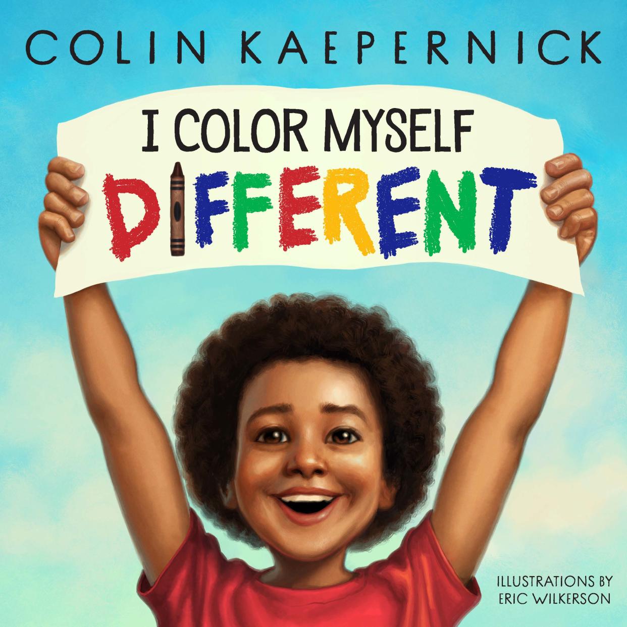 "I Color Myself Different," by Colin Kaepernick.