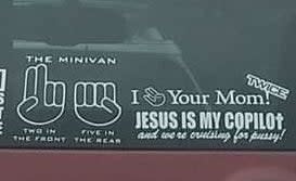 A zoom in on the same car's decals that say thinks like "Jesus is my copilot and we're cruising for pussy!"