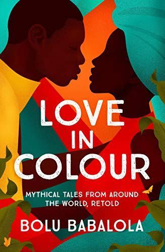 <i>Love in Colour</i> by Bolu Babalola