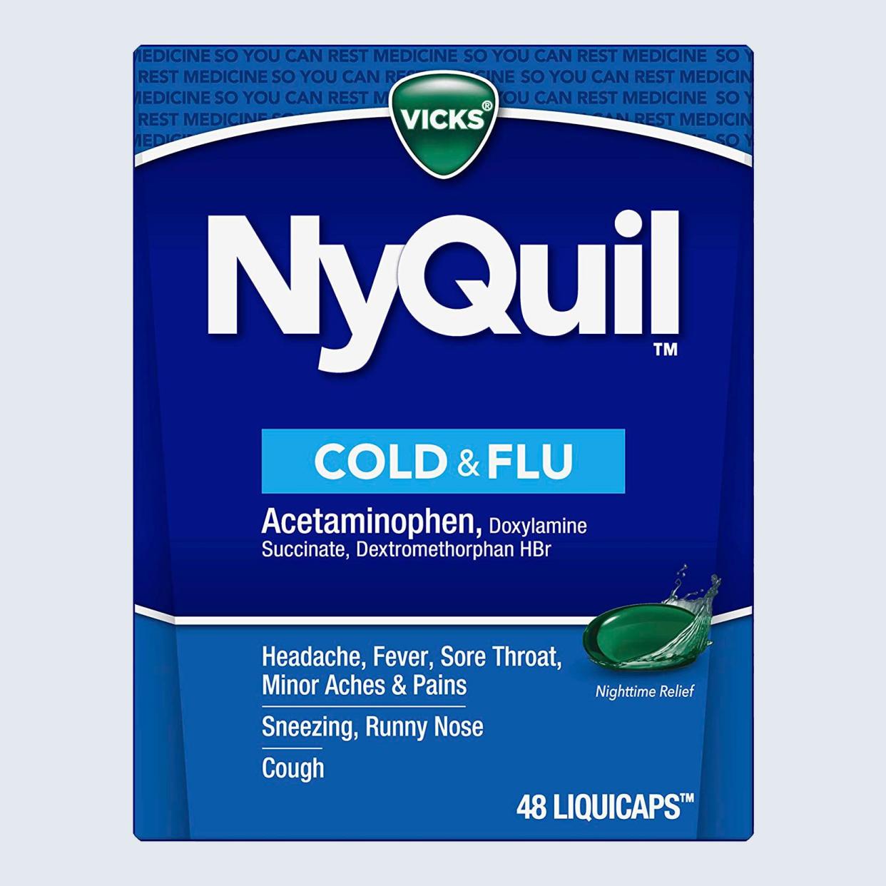 <a href="https://go.skimresources.com?id=131817X1594237&xs=1&url=https%3A%2F%2Fwww.amazon.com%2FVicks-NyQuil-Nighttime-Relief-LiquiCaps%2Fdp%2FB005ZD6GTQ%2Fref%3Dsr_1_6%3Fdchild%3D1%26keywords%3Dnyquil%26qid%3D1597843099%26sr%3D8-6" rel="noopener" target="_blank" data-ylk="slk:Nyquil;elm:context_link;itc:0;sec:content-canvas" class="link rapid-noclick-resp">Nyquil</a><span class="site_url"><a href="https://go.skimresources.com?id=131817X1594237&xs=1&url=https%3A%2F%2Fwww.amazon.com%2FVicks-NyQuil-Nighttime-Relief-LiquiCaps%2Fdp%2FB005ZD6GTQ%2Fref%3Dsr_1_6%3Fdchild%3D1%26keywords%3Dnyquil%26qid%3D1597843099%26sr%3D8-6" rel="noopener" target="_blank" data-ylk="slk:amazon.com;elm:context_link;itc:0;sec:content-canvas" class="link rapid-noclick-resp">amazon.com</a></span><span class="product_price">$17.18</span>