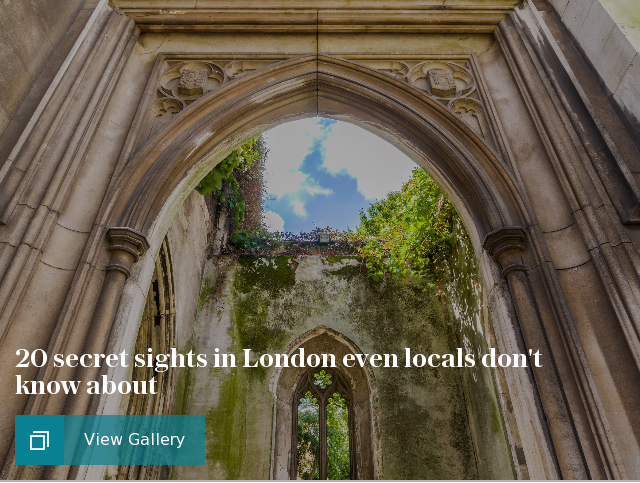 20 secret sights in London even locals don't know about