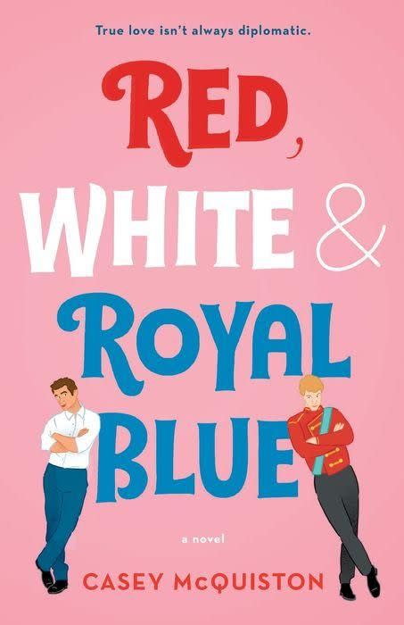 36) “Red, White & Royal Blue” by Casey McQuiston