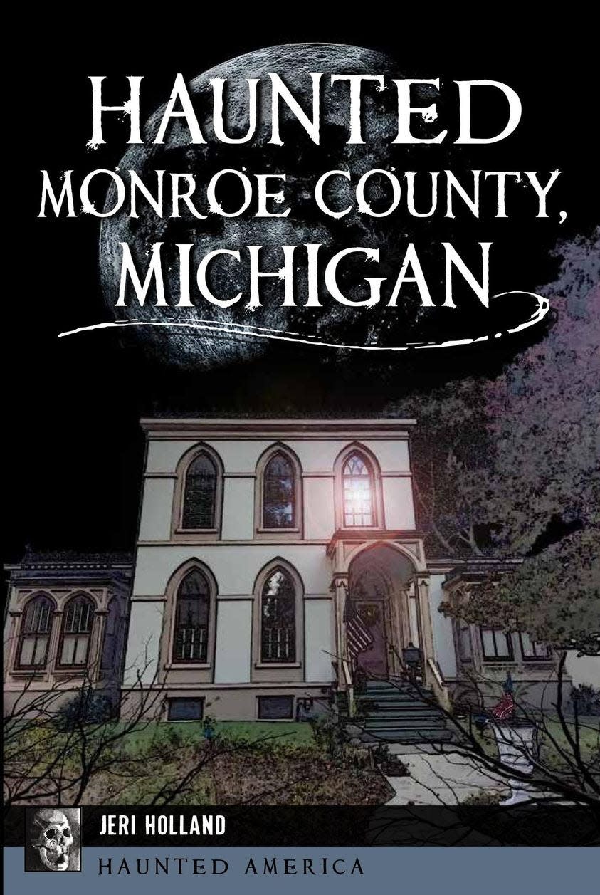 Jeri Holland recently published "Haunted Monroe County, Michigan."