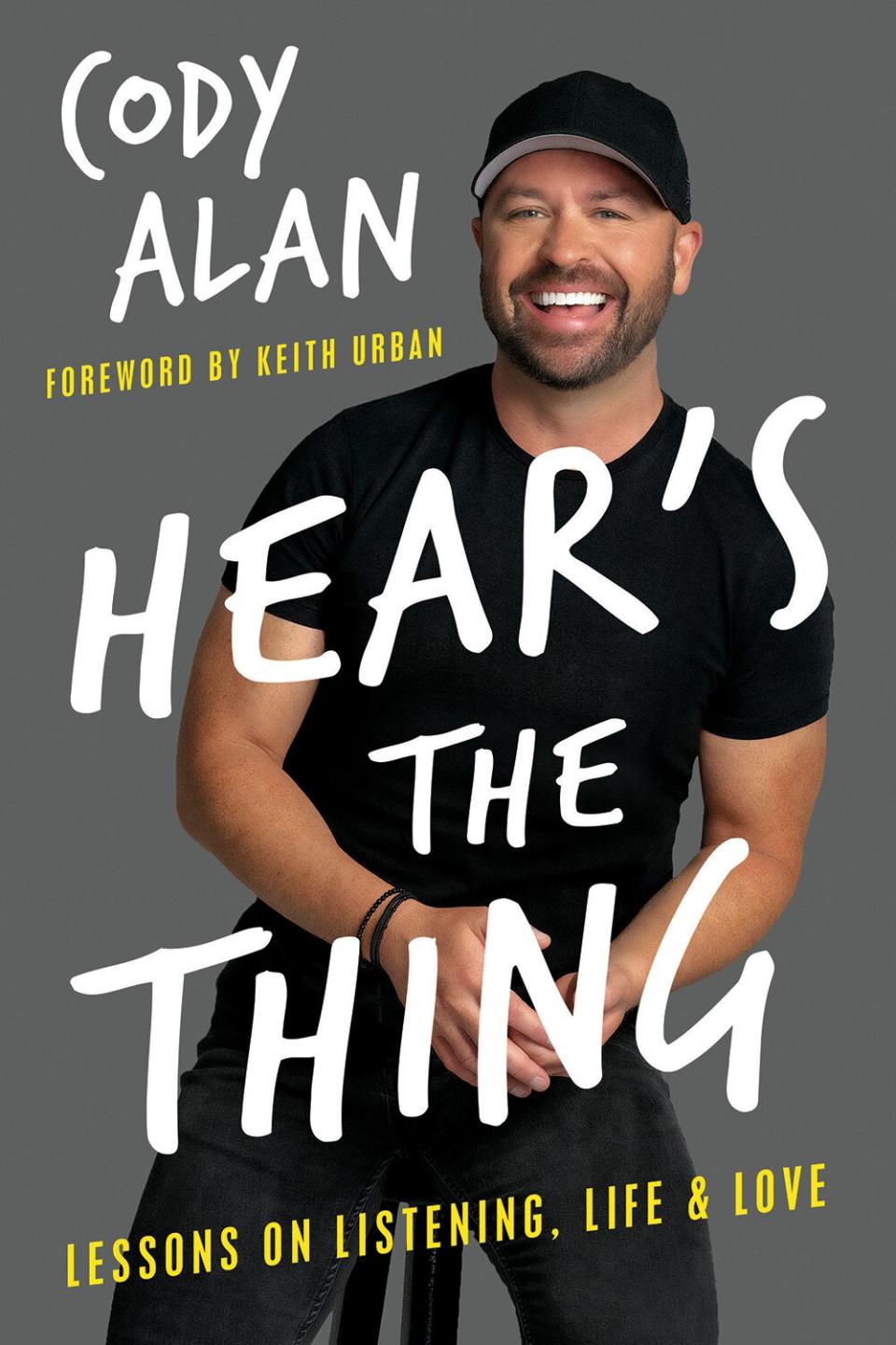 Hear's the Thing Cody Alan