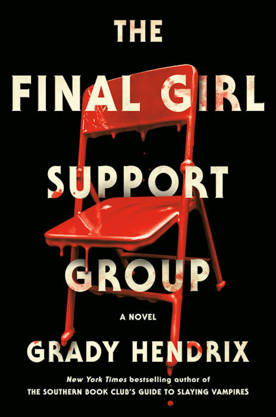 Final Girl Support Group Novel cover with a red bloody chair on a black background