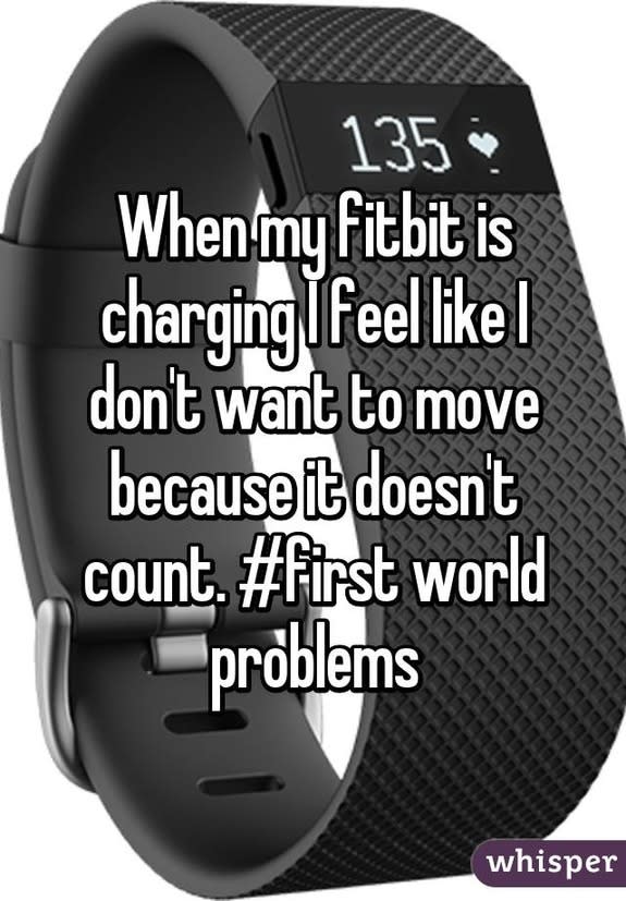 When my fitbit is charging I feel like I don