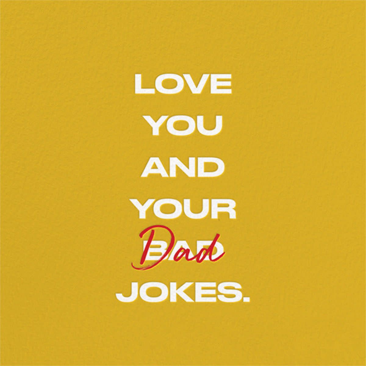 a fathers day card that says love you and your dad jokes