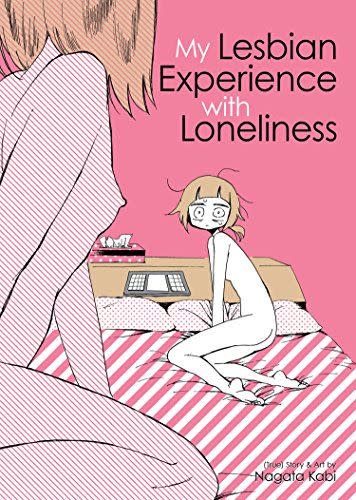 My Lesbian Experience with Loneliness  by Kabi Nagata