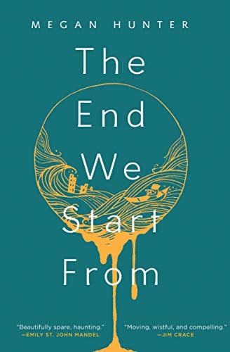 21) <i>The End We Start From</i>, by Megan Hunter