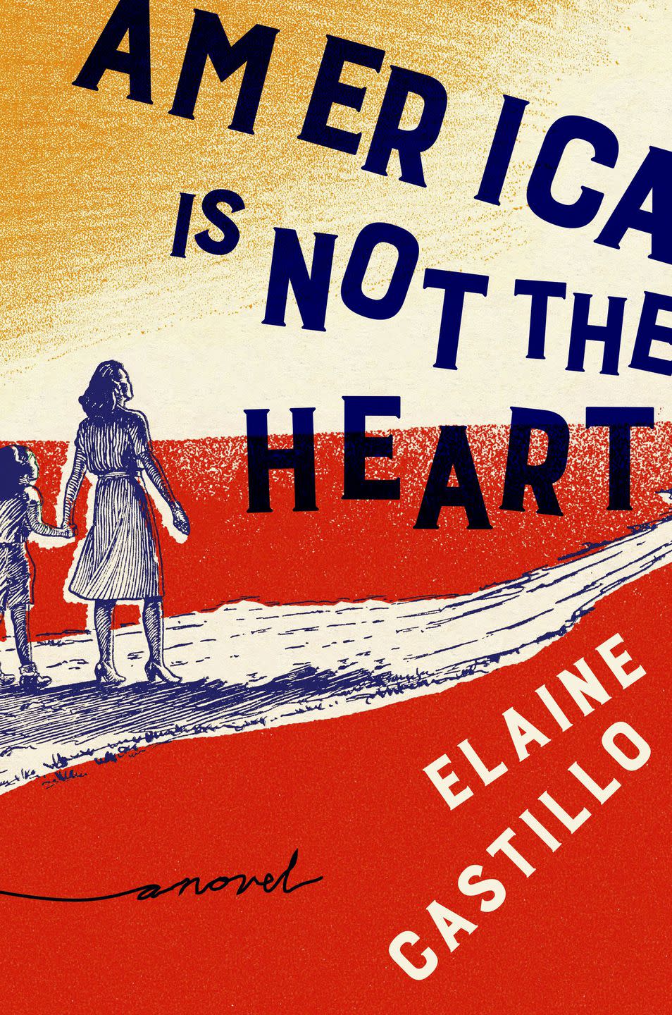 3) 
 America Is Not the Heart by Elaine Castillo