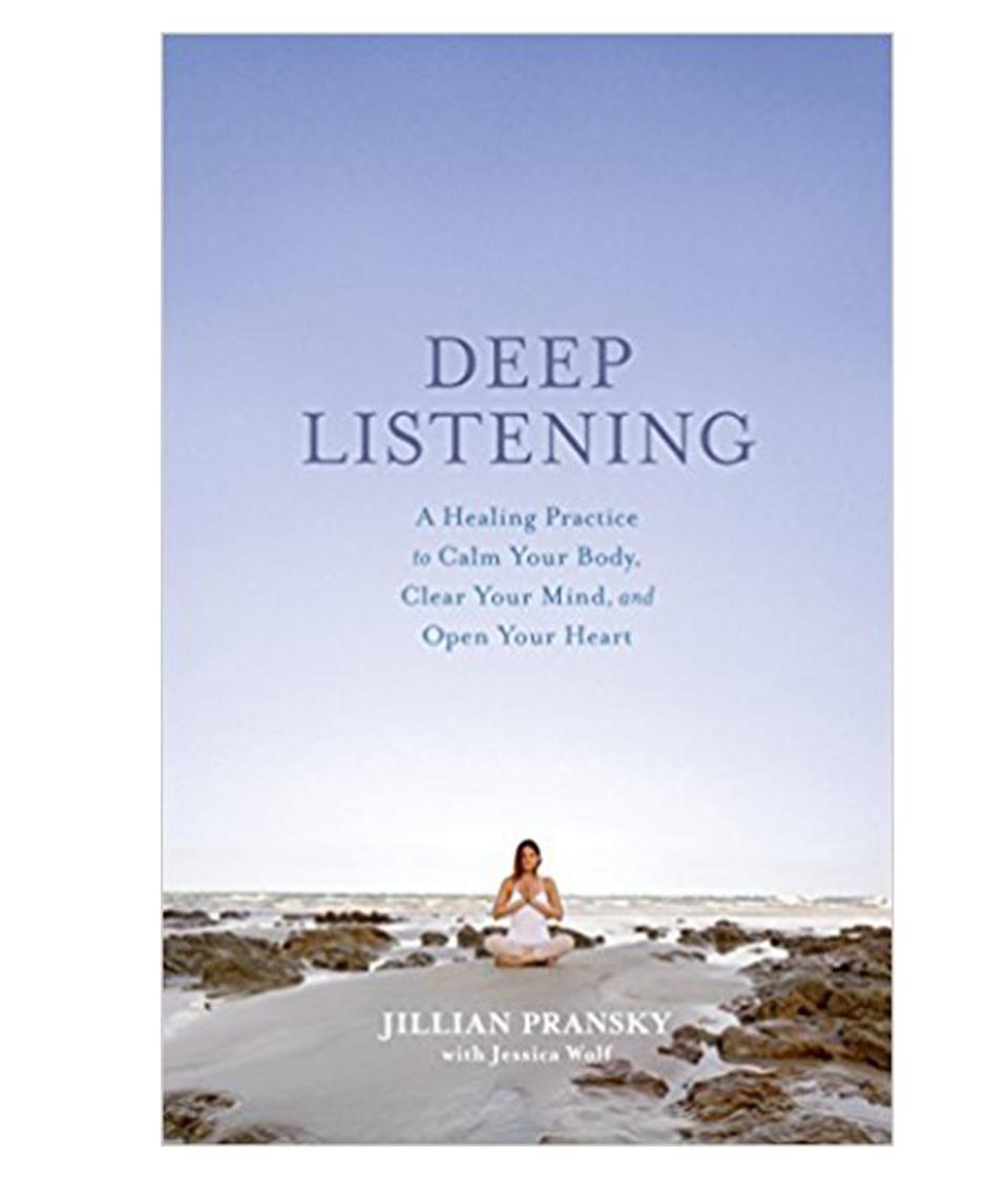 Deep Listening , by Jillian Pransky