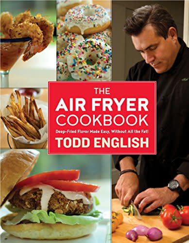 The Air Fryer Cookbook; Todd English