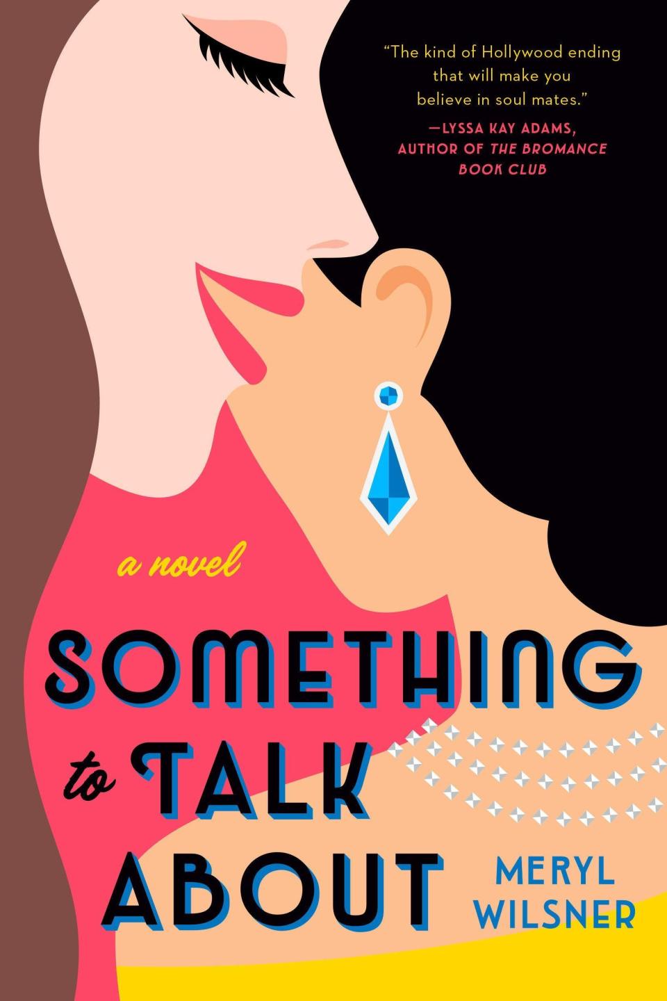 25) <i>Something to Talk About</i> by Meryl Wilsner