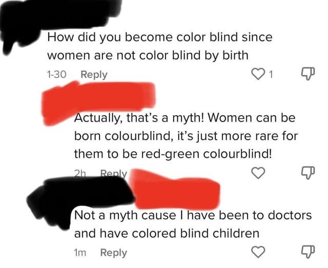 "How did you become color blind since women are not color blind by birth"