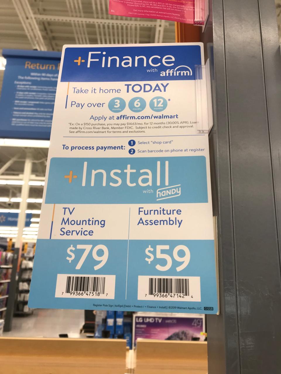 Walmart has a "Take it home today" plan for paying for some items, such as big screen TVs, over three months, six months and 12 months. Some consumers prefer predictable payments over pulling out a credit card.