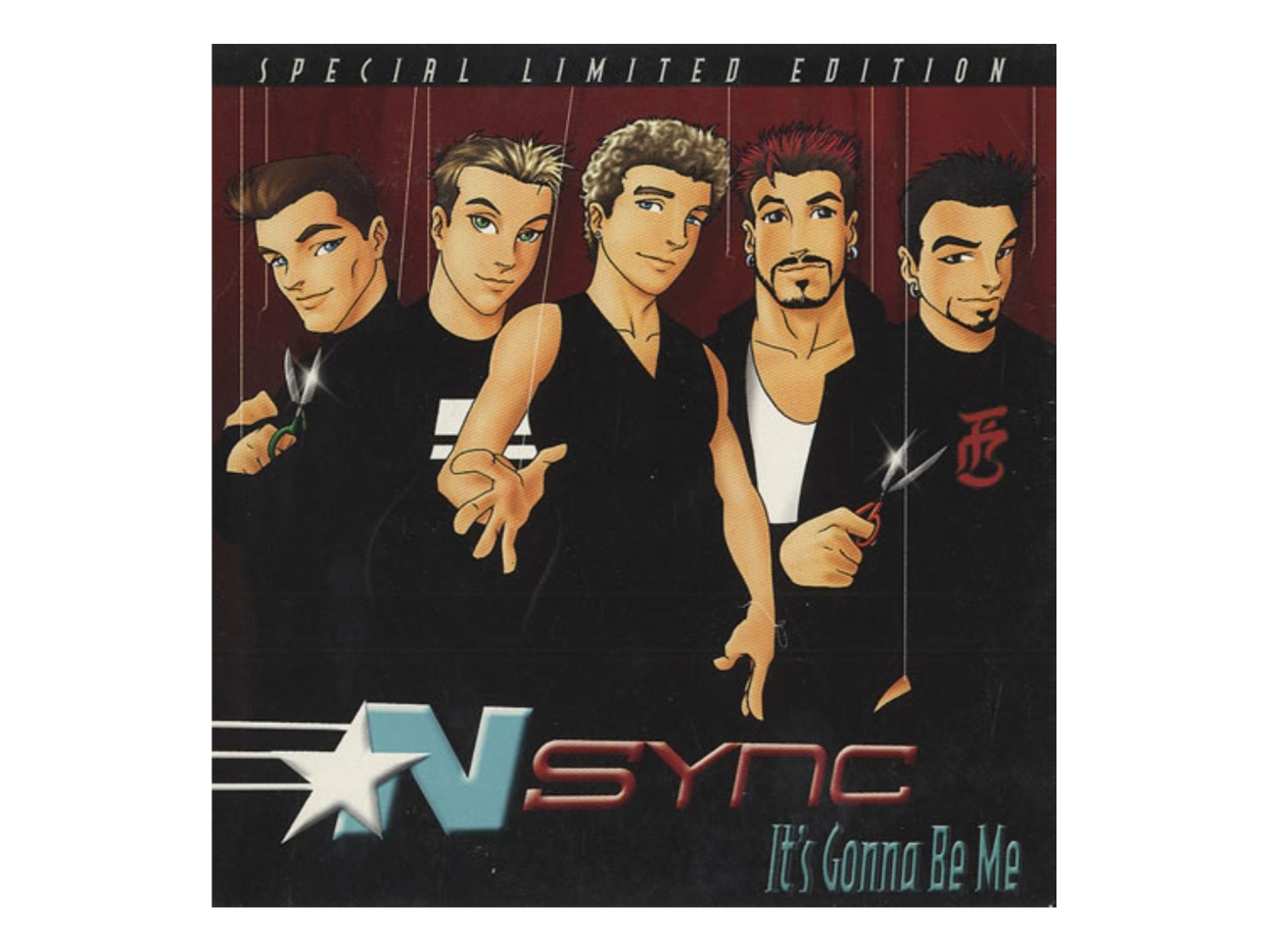 nsync it's gonna be me