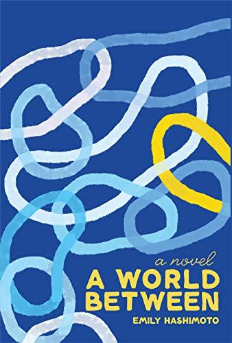 <i>A World Between</i> by Emily Hashimoto