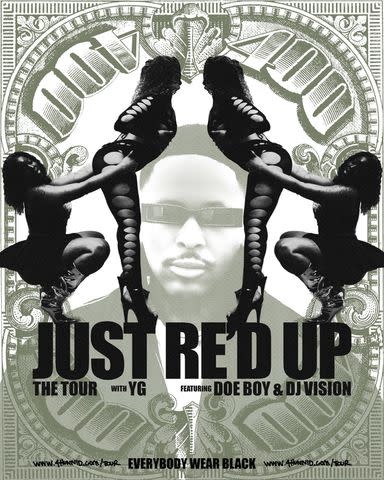 <p>Courtesy of FYI Brand Group</p> YG 'Just Re'd Up' Tour Flyer