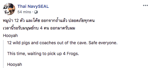 “12 wild pigs and coaches out of the cave. Safe everyone,” read another post. Source: Facebook/Thai Navy SEAL