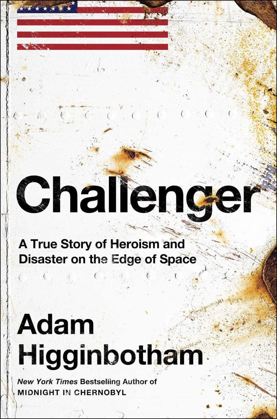 This cover image released by Avid Reader shows "Challenger: A True Story of Heroism and Disaster on the Edge of Space" by Adam Higginbotham. (Avid Reader via AP)