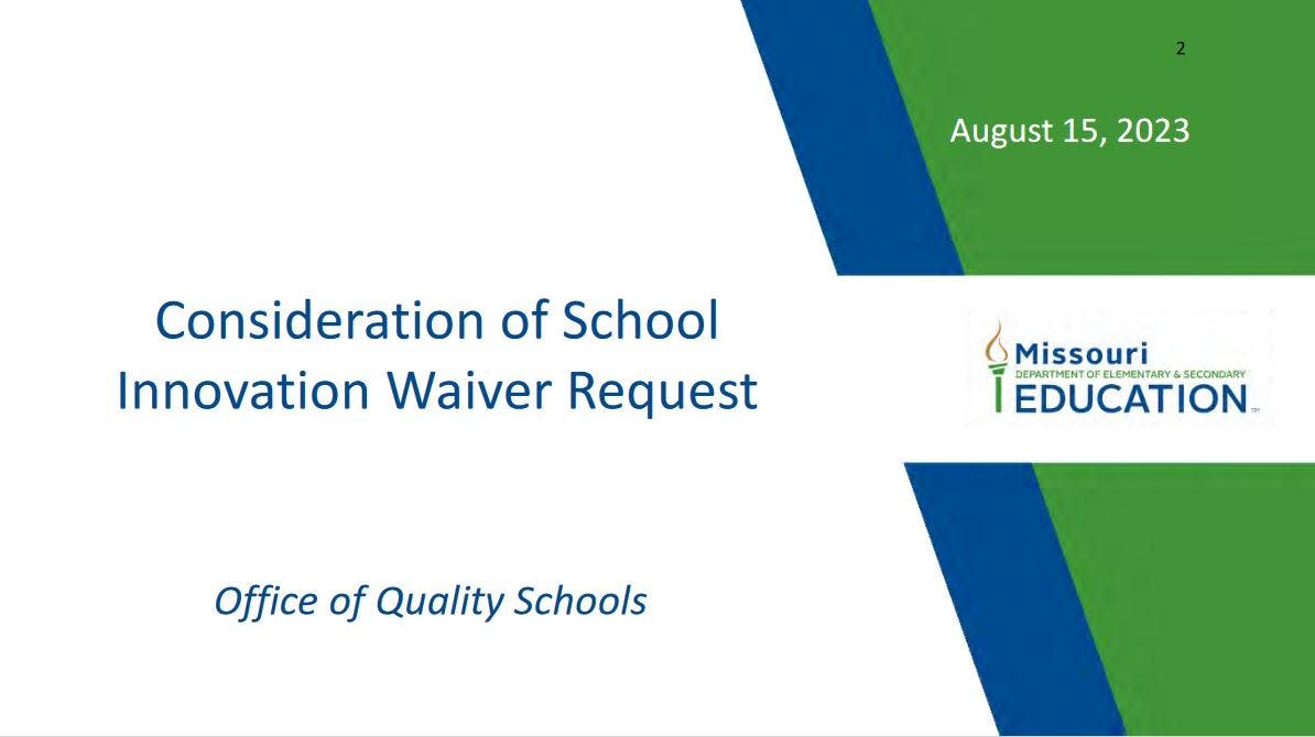 The Missouri Board of Education voted this month to approve an "innovation waiver" for 20 districts. They will be in place for up to three years.