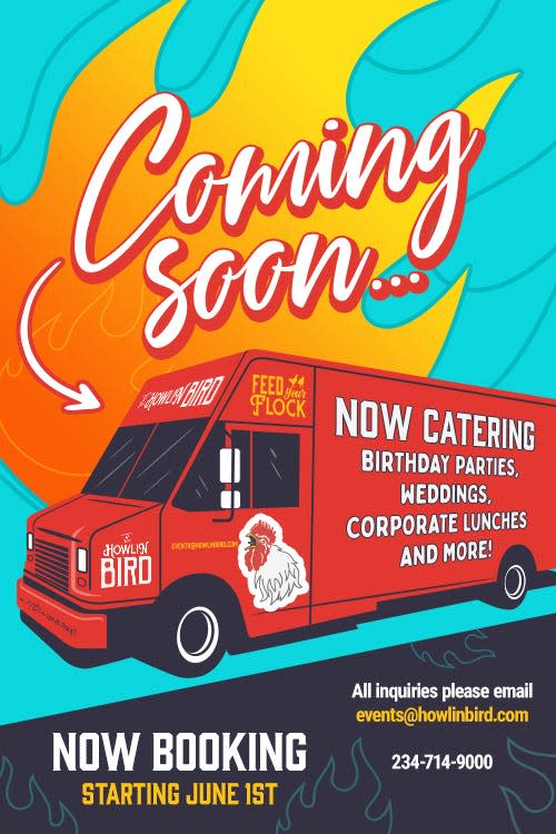 The Howlin Bird is launching a food truck, which will be available starting June 1.