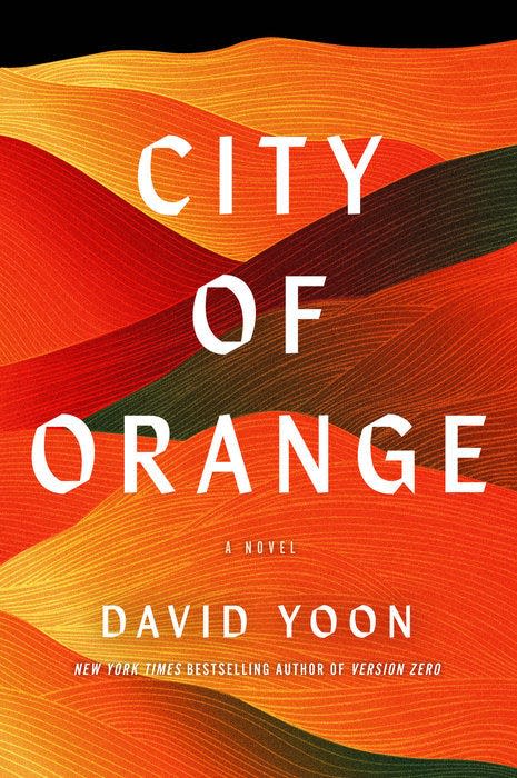 "City of Orange," by David Yoon