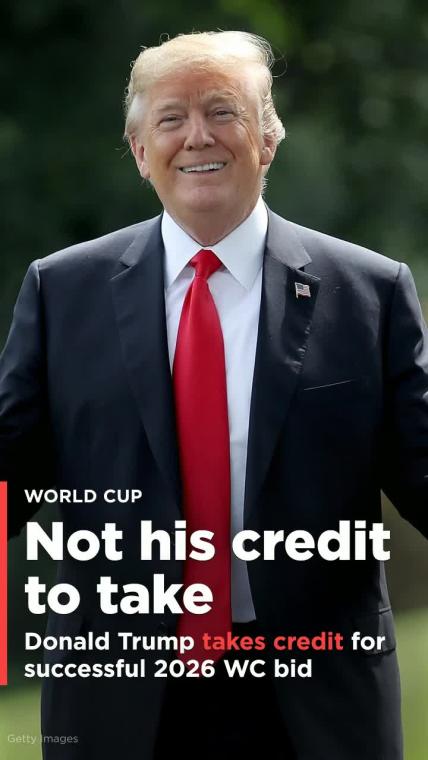 Donald Trump takes credit for winning the 2026 World Cup bid