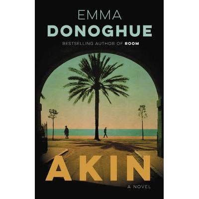 'Akin: A Novel'