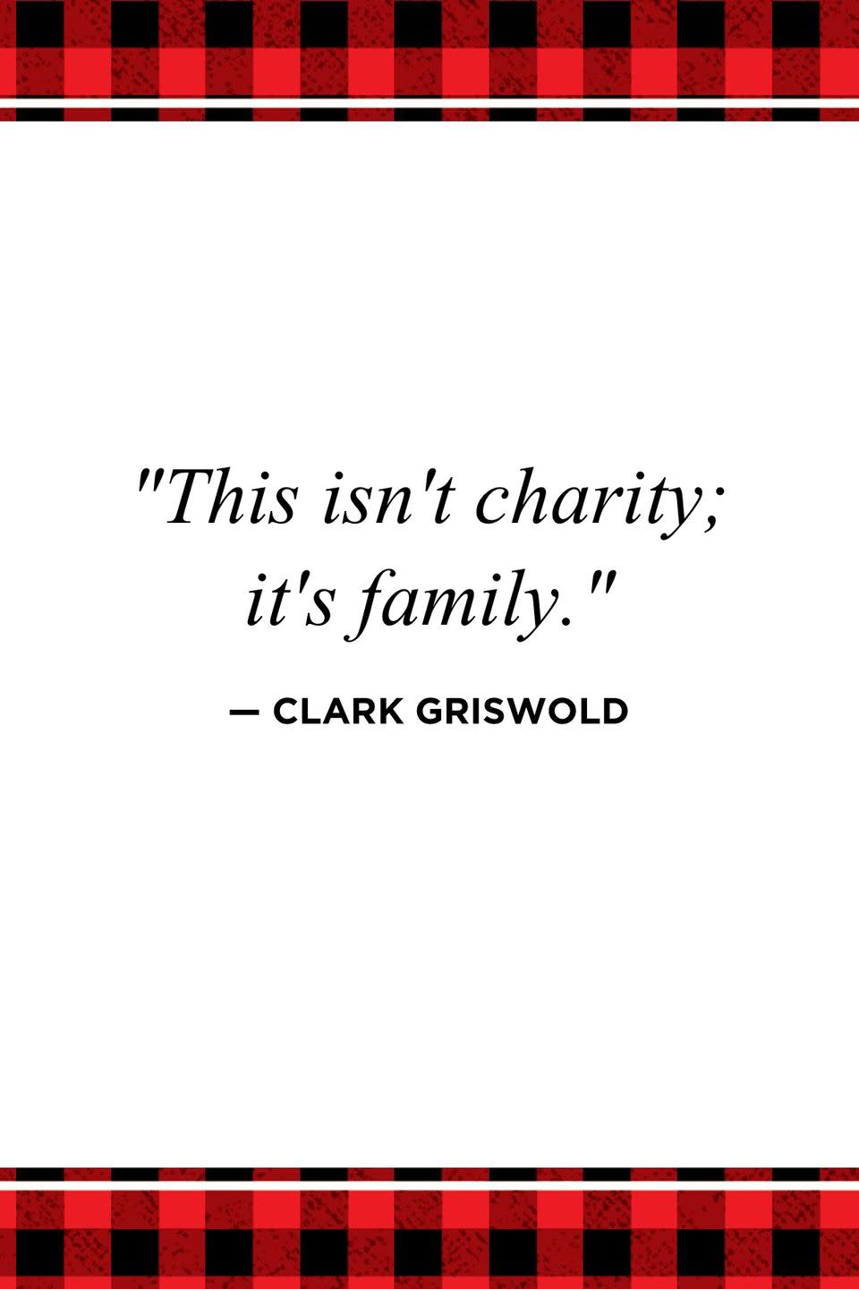 <p>"This isn't charity; it's family."</p>