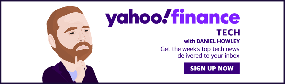 Sign up for Yahoo Finance Tech newsletter 