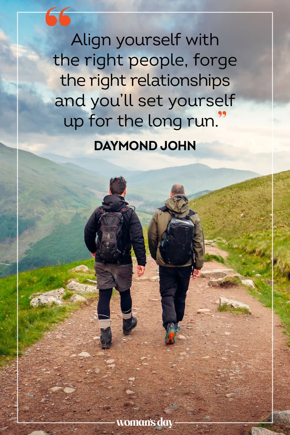 <p>“Align yourself with the right people, forge the right relationships and you’ll set yourself up for the long run.” </p>